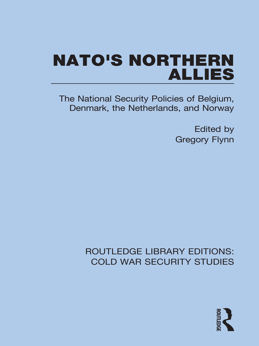 Title details for NATO's Northern Allies by Gregory Flynn - Available